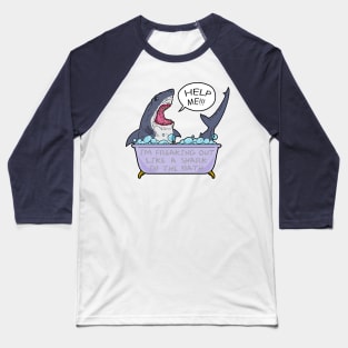 SHARK IN THE BATH Baseball T-Shirt